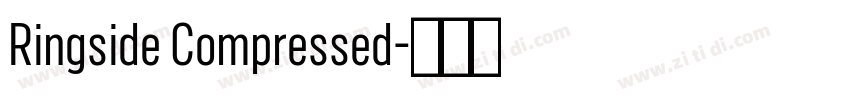 Ringside Compressed字体转换